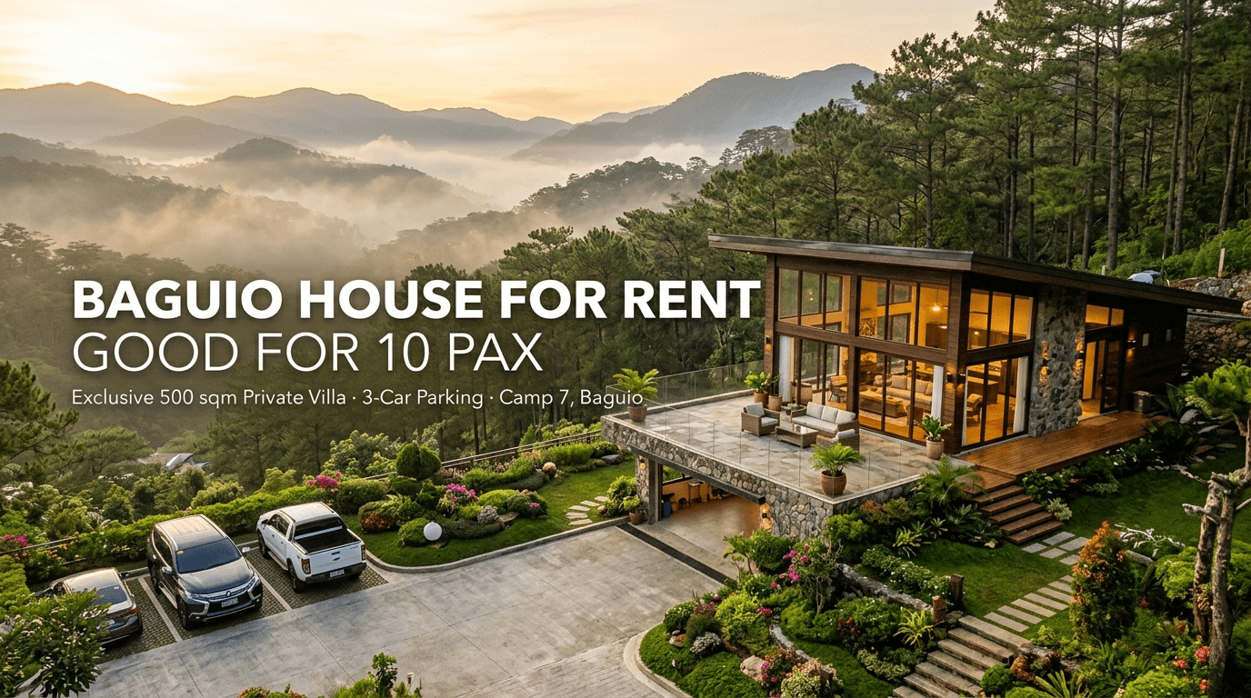 Baguio House for Rent Good for 10 Pax: The Local Host’s Guide to Space, Parking & Zero Stress (October 2026 Update)